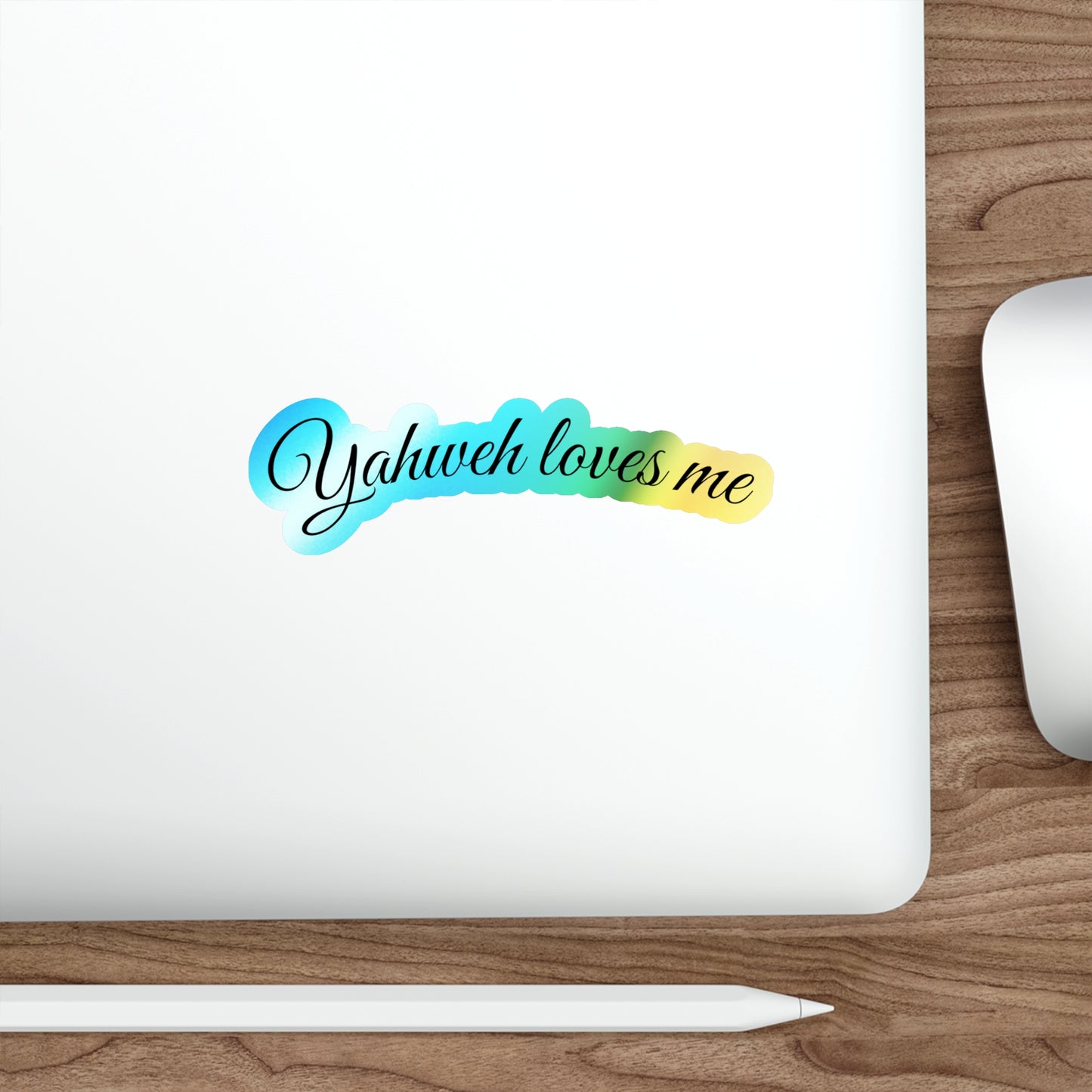 "Yahweh loves me"Holographic Die-cut Stickers