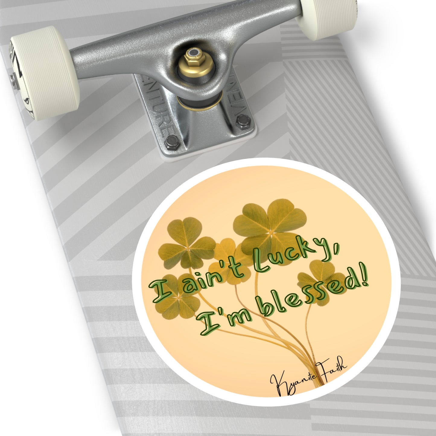 Blessed, Not Lucky Round Vinyl Sticker — St. Patrick’s Clover Faith Decal