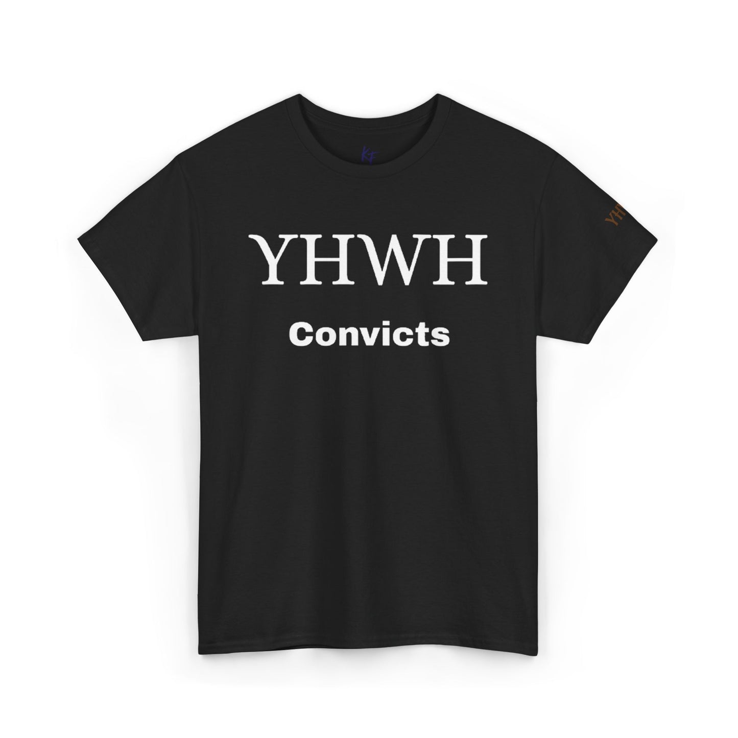 YHWH Convicts Christian graphic t-shirt — bold faith statement unisex tee