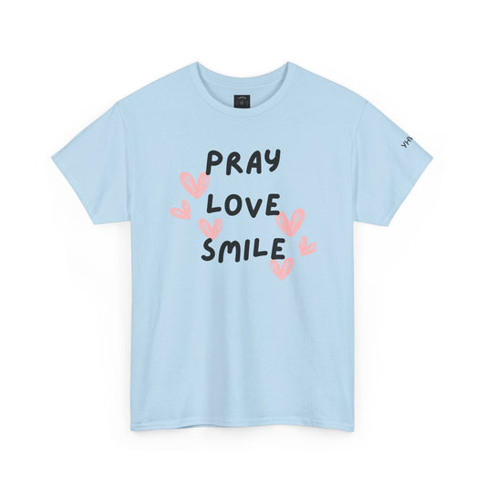 Adult  'Pray Love Smile' Tee — Christian Graphic T-Shirt with Pink Hearts (YHWH Back)