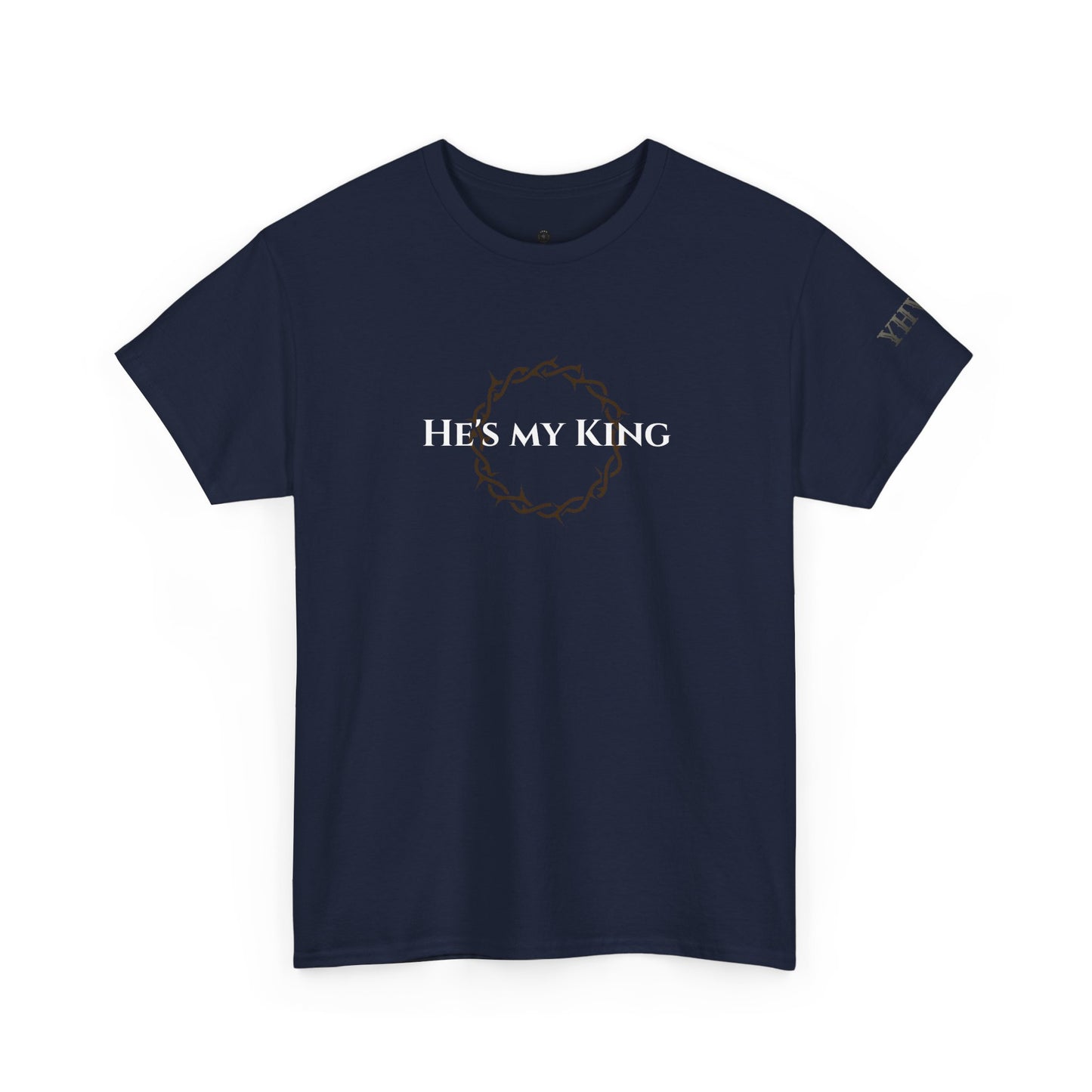 "He's My King" YHWH Graphic Shirt