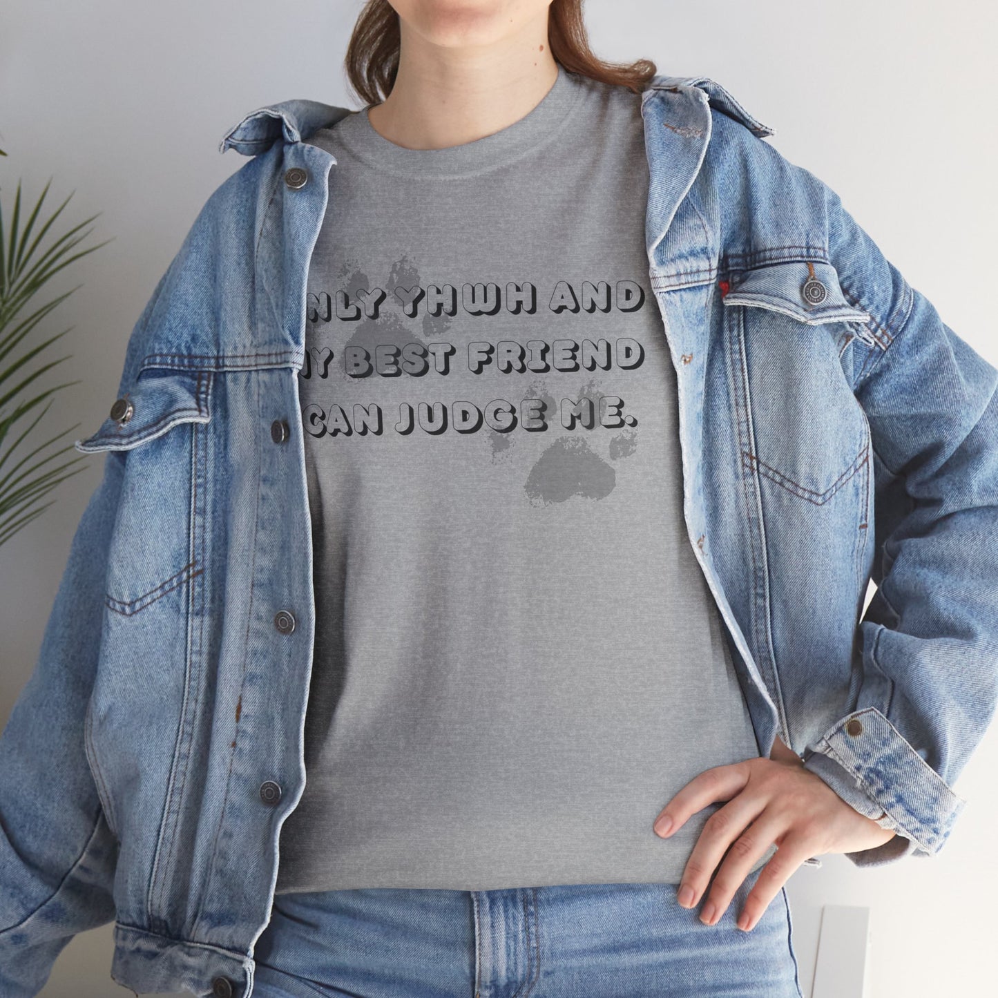 Graphic Tee — "Only God and My Best Friend Can Judge Me" Casual White T-Shirt