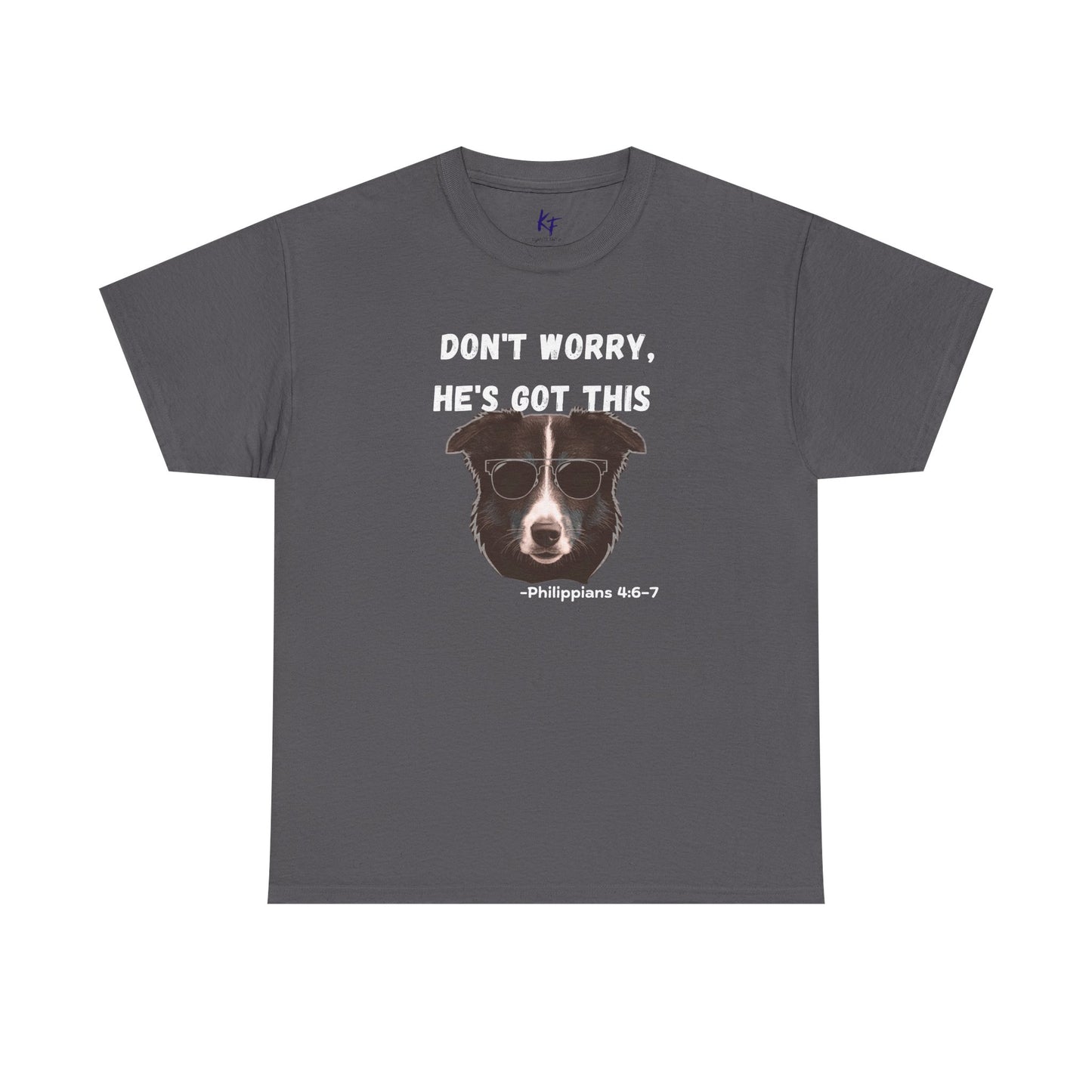 Dog T‑Shirt "Don't Worry, He's Got This" – Funny Faith Pet Tee