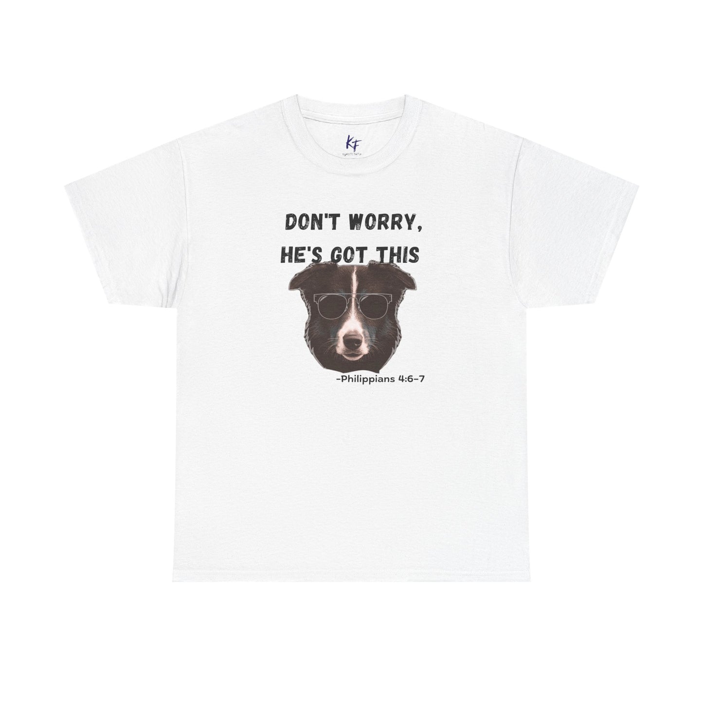 Dog T‑Shirt "Don't Worry, He's Got This" – Funny Faith Pet Tee