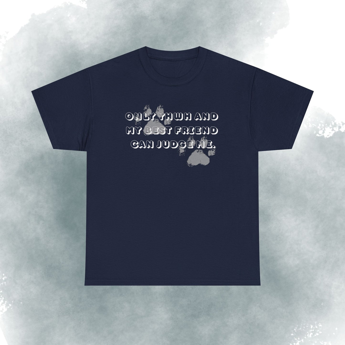Graphic Tee — "Only God and My Best Friend Can Judge Me" Casual White T-Shirt
