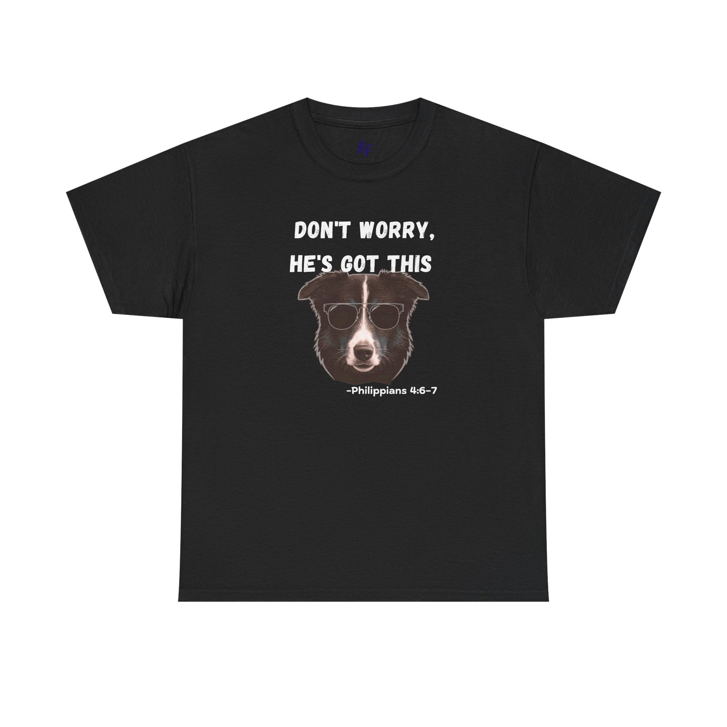 Dog T‑Shirt "Don't Worry, He's Got This" – Funny Faith Pet Tee