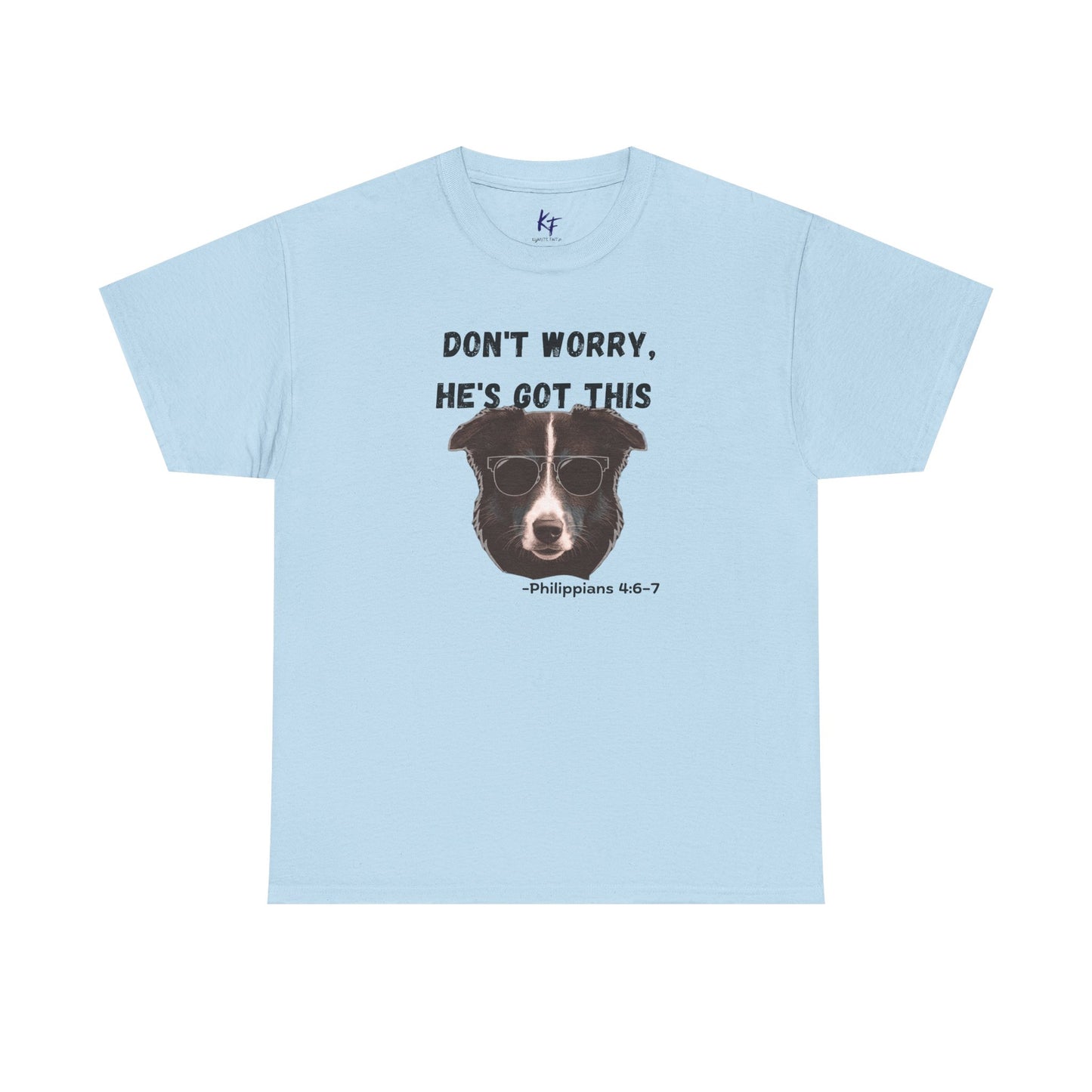Dog T‑Shirt "Don't Worry, He's Got This" – Funny Faith Pet Tee