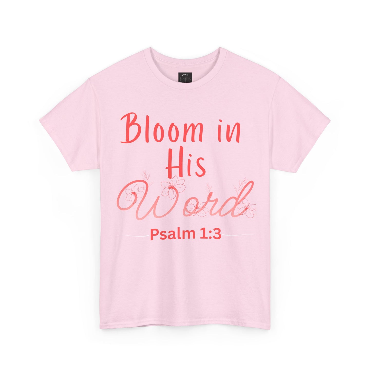 *Spring special edition* Bloom in His Word T‑Shirt — Psalm 1:3 Christian Tee (YHWH Back Script)