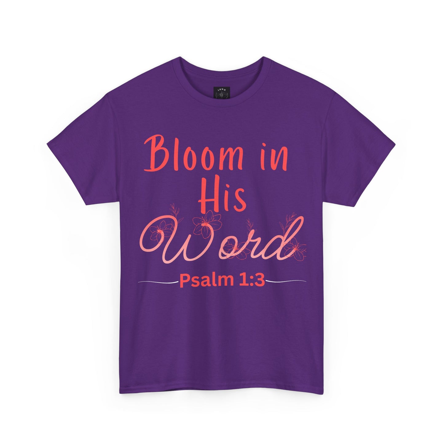 *Spring special edition* Bloom in His Word T‑Shirt — Psalm 1:3 Christian Tee (YHWH Back Script)