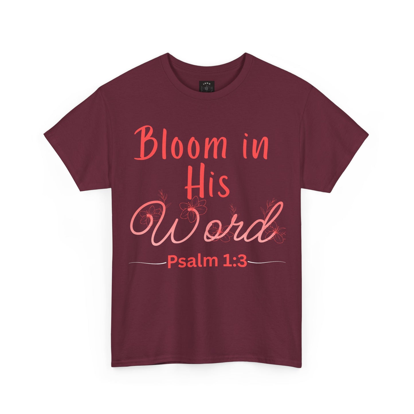 *Spring special edition* Bloom in His Word T‑Shirt — Psalm 1:3 Christian Tee (YHWH Back Script)