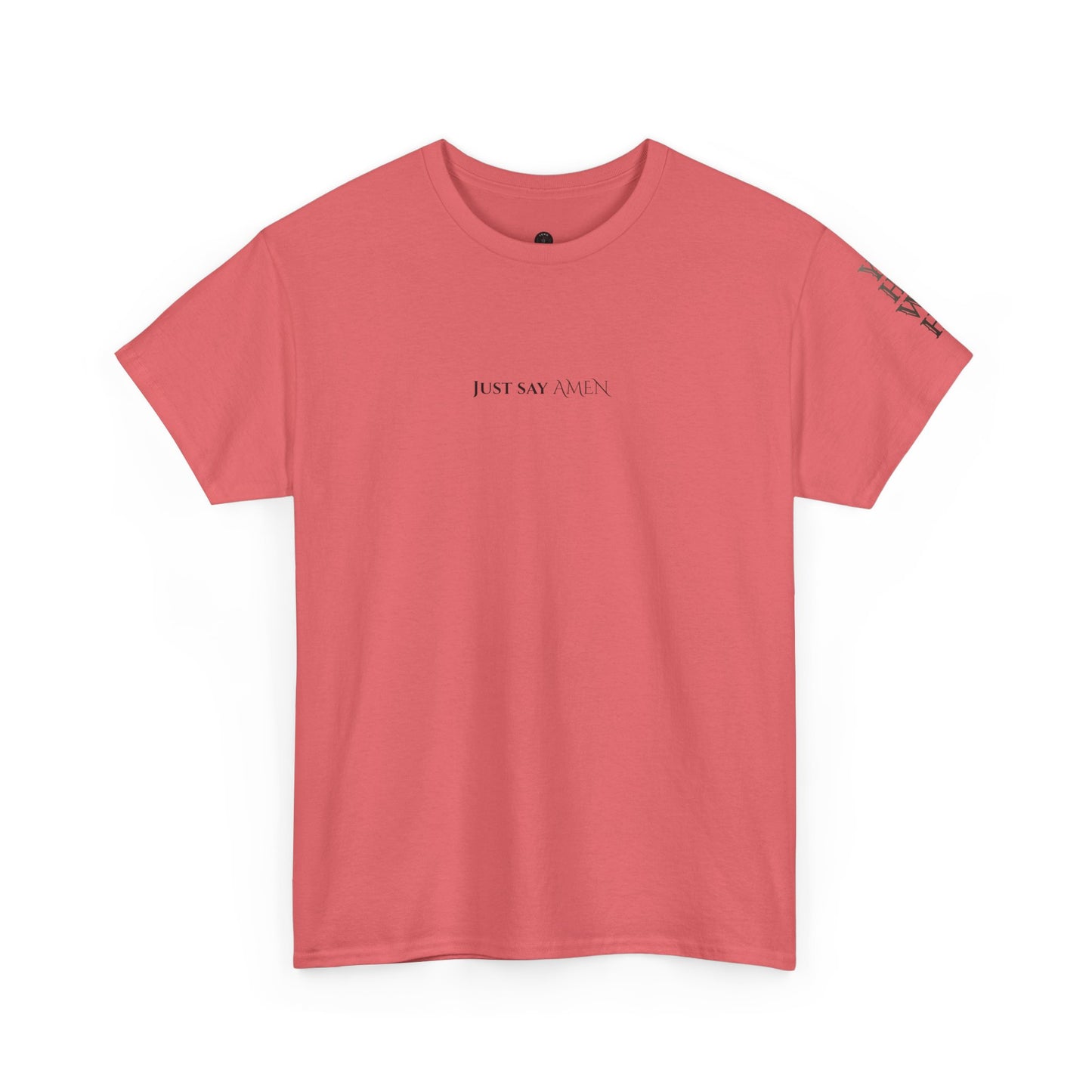 Psalm 72:19 T‑Shirt — 'Just say AMEN' tee