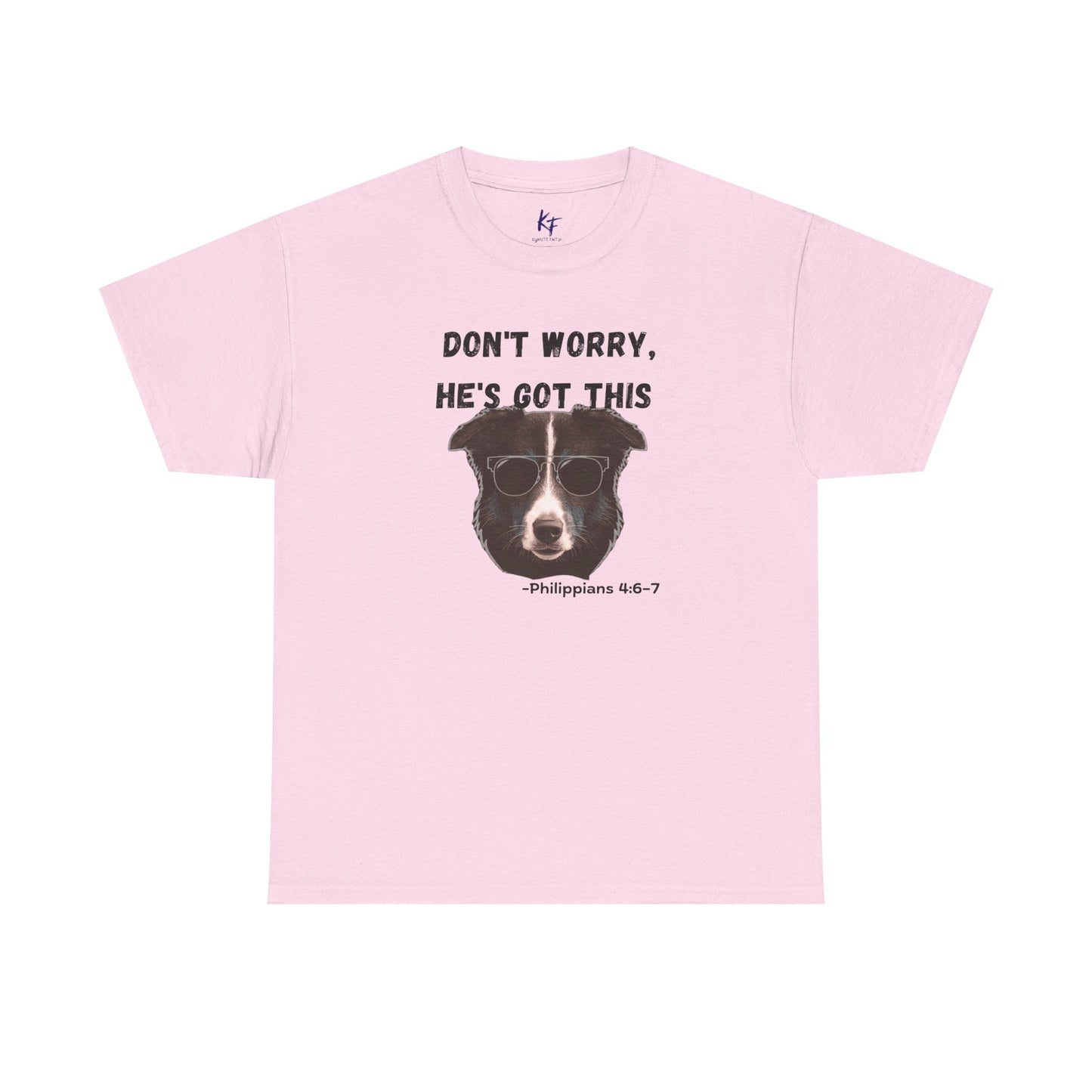 Dog T‑Shirt "Don't Worry, He's Got This" – Funny Faith Pet Tee