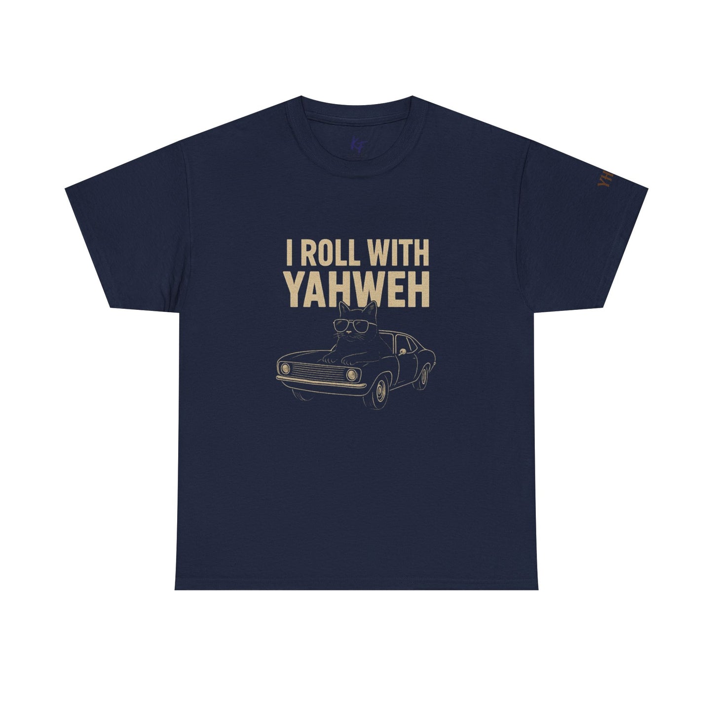 I Roll With Yahweh T-Shirt