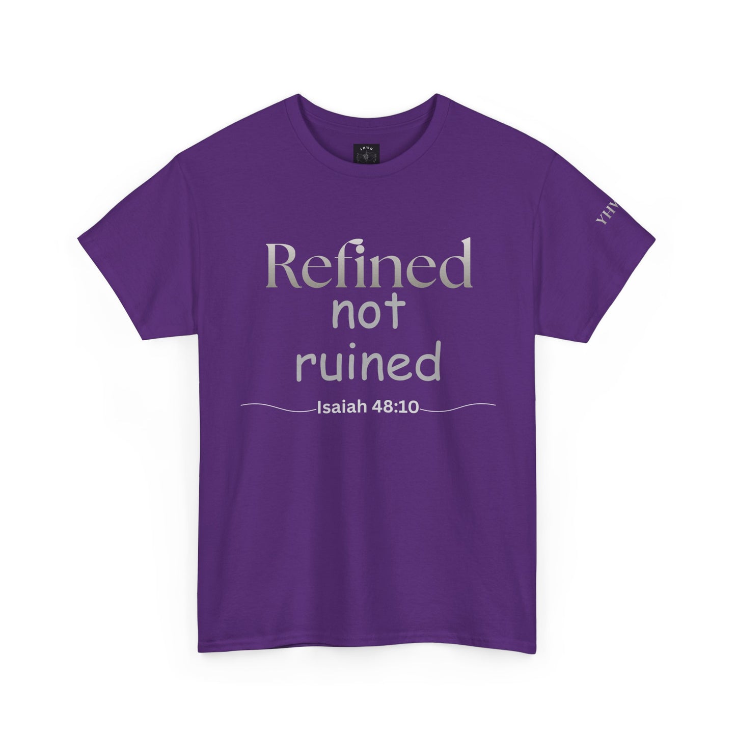 Refined Not Ruined Tee — Isaiah 48:10 Inspirational Christian T‑Shirt