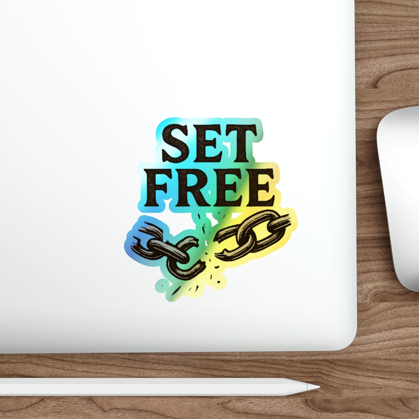 Holographic "Set Free" Die-Cut Sticker — holographic Broken Chain Sticker