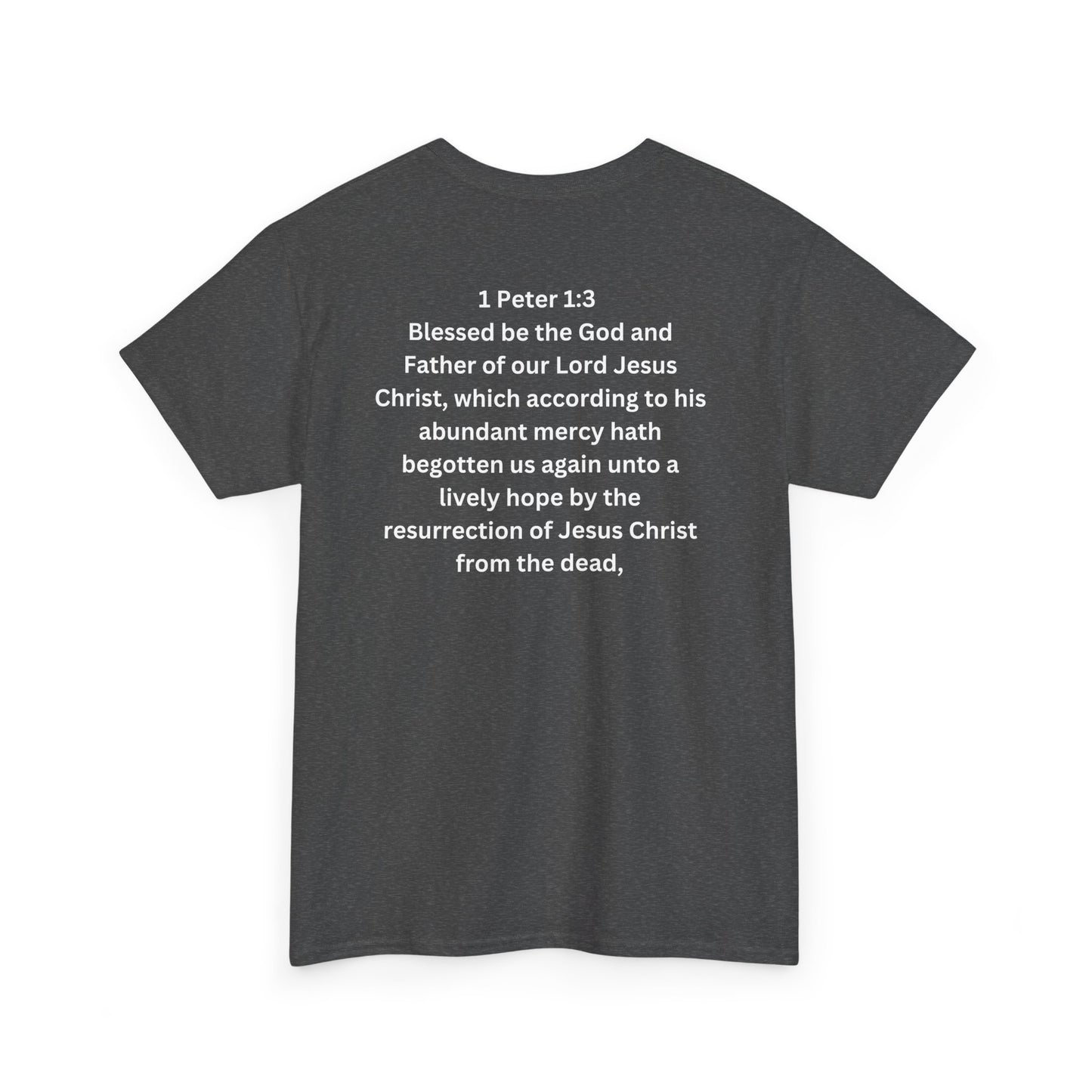 *Spring special edition* Because He Lives I Have Hope T-Shirt — 1 Peter 1:3 Christian Faith Tee