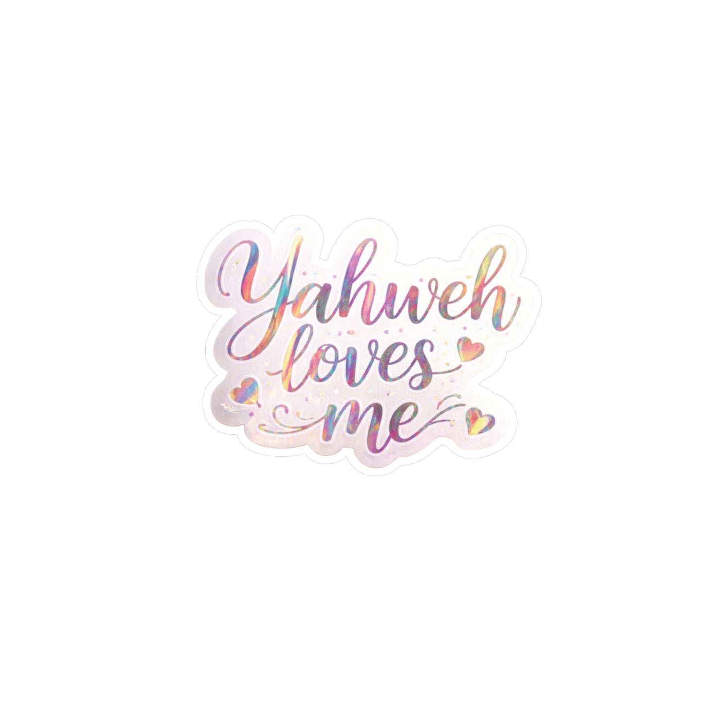 *Spring special edition* Yahweh Loves Me Kiss-Cut Vinyl Sticker — Inspirational Faith Decal for Windows, Laptops & Water Bottles