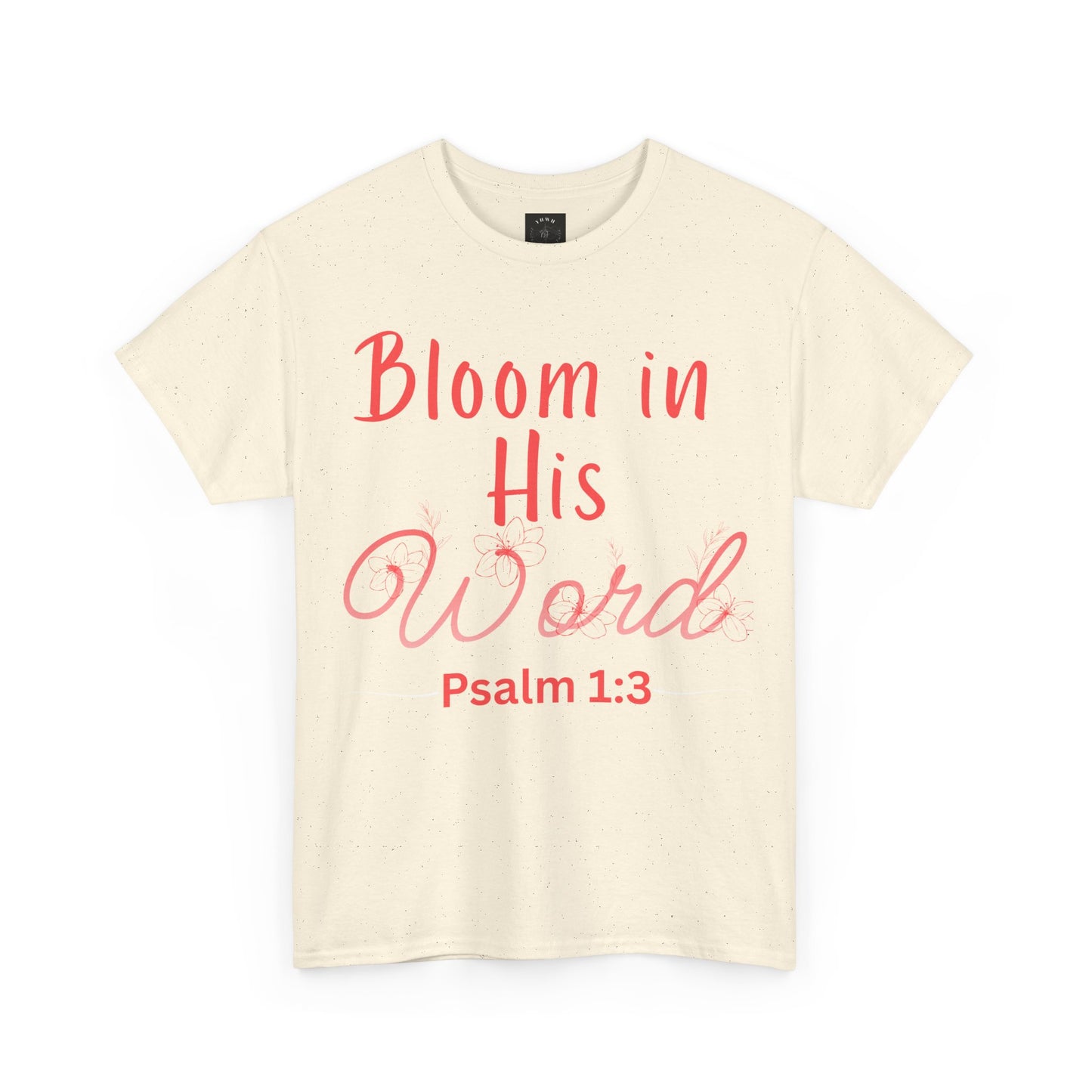 *Spring special edition* Bloom in His Word T‑Shirt — Psalm 1:3 Christian Tee (YHWH Back Script)