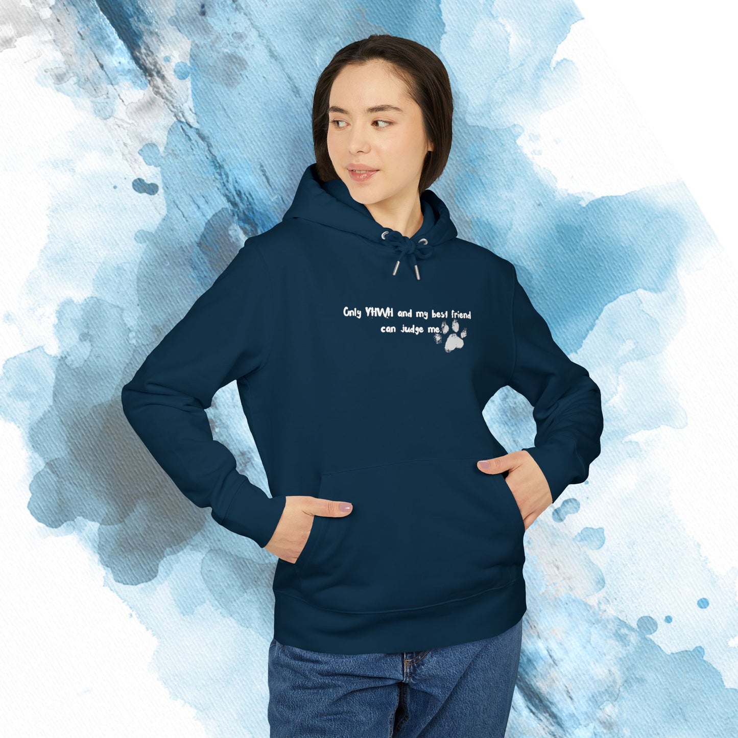 Only YHWH and my best friend can judge me Hoodie