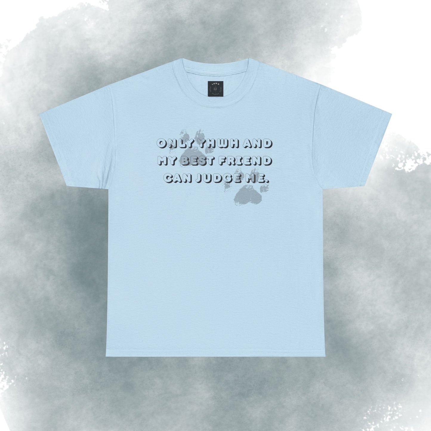 Graphic Tee — "Only God and My Best Friend Can Judge Me" Casual White T-Shirt