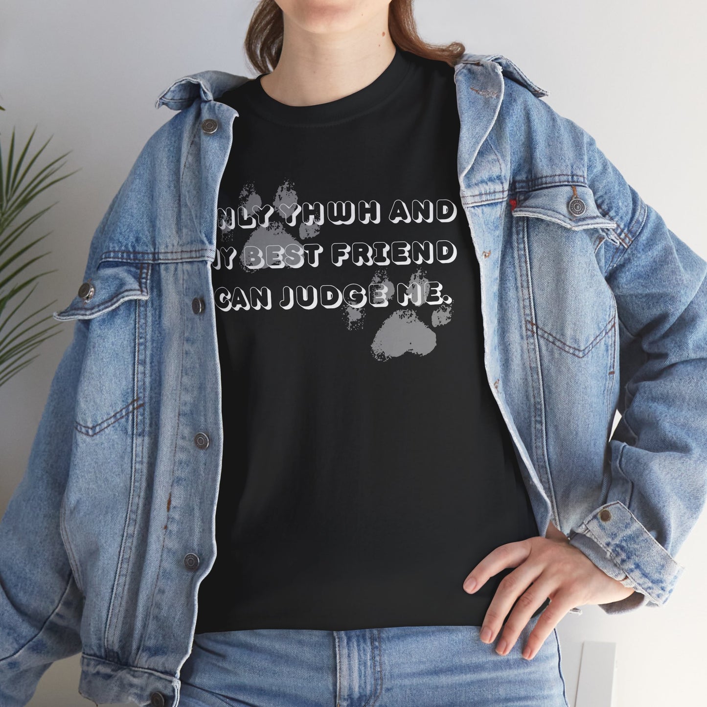 Graphic Tee — "Only God and My Best Friend Can Judge Me" Casual White T-Shirt