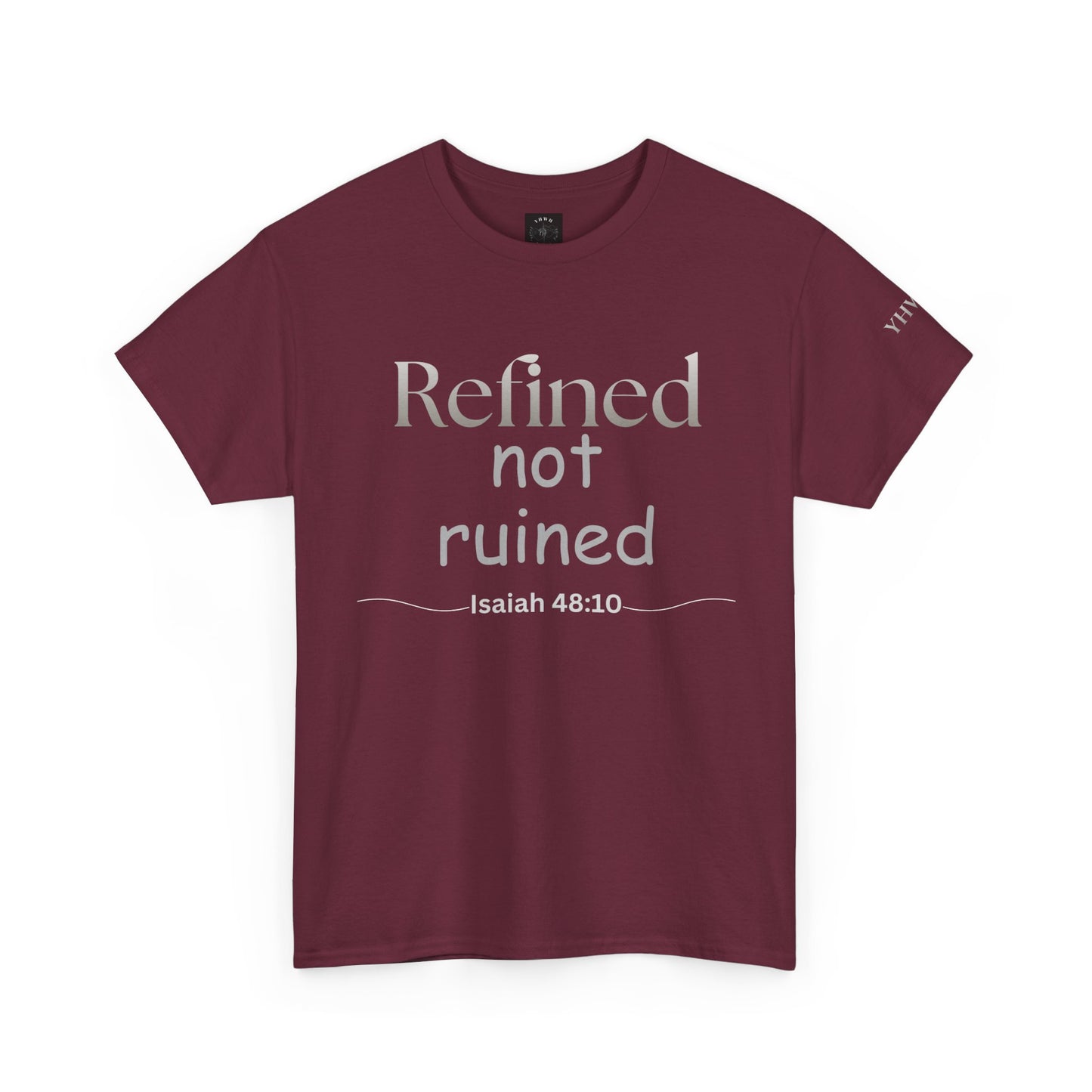 Refined Not Ruined Tee — Isaiah 48:10 Inspirational Christian T‑Shirt