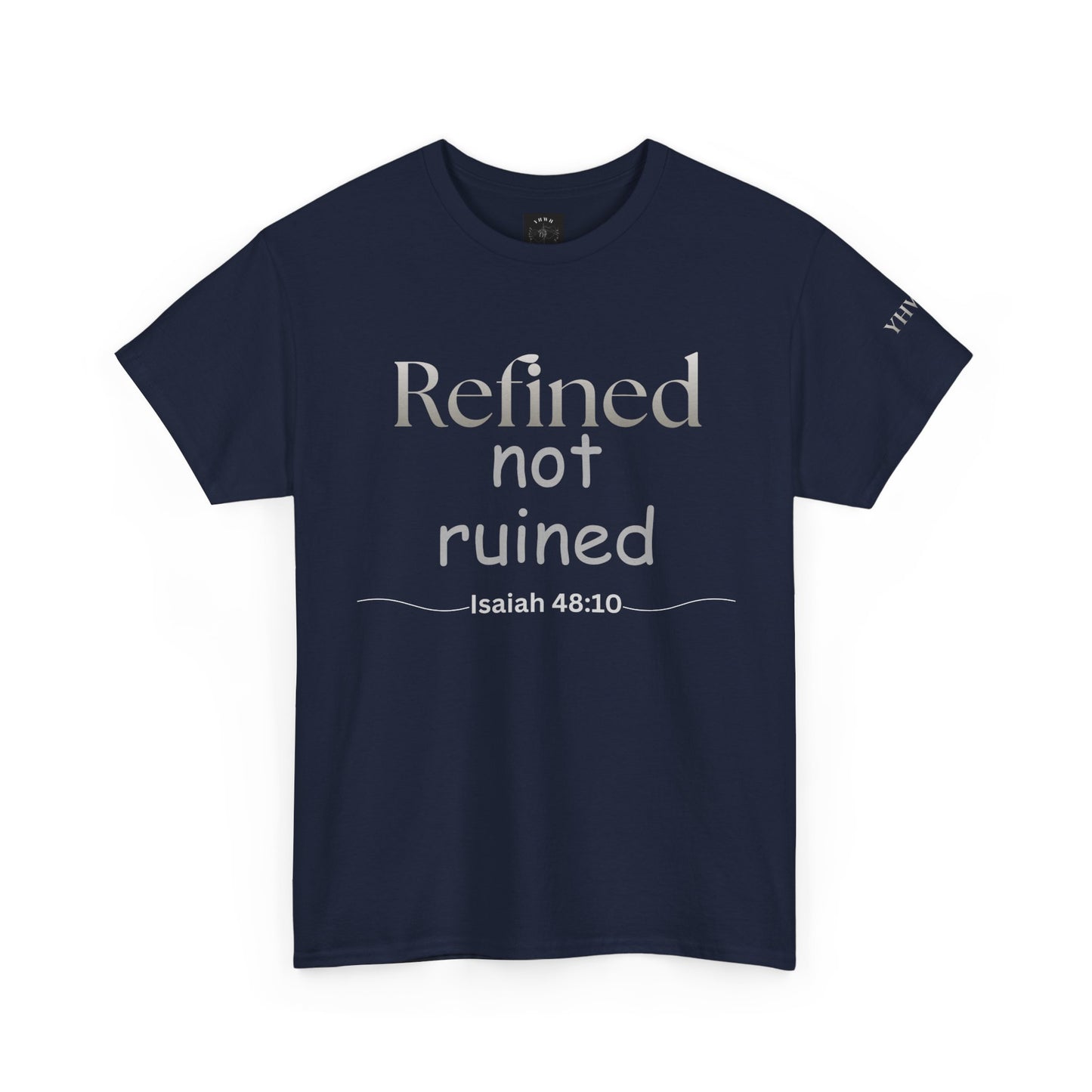 Refined Not Ruined Tee — Isaiah 48:10 Inspirational Christian T‑Shirt