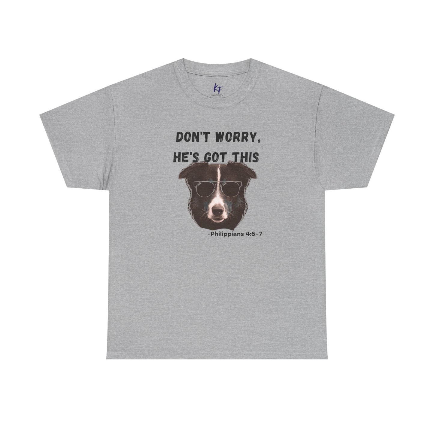 Dog T‑Shirt "Don't Worry, He's Got This" – Funny Faith Pet Tee
