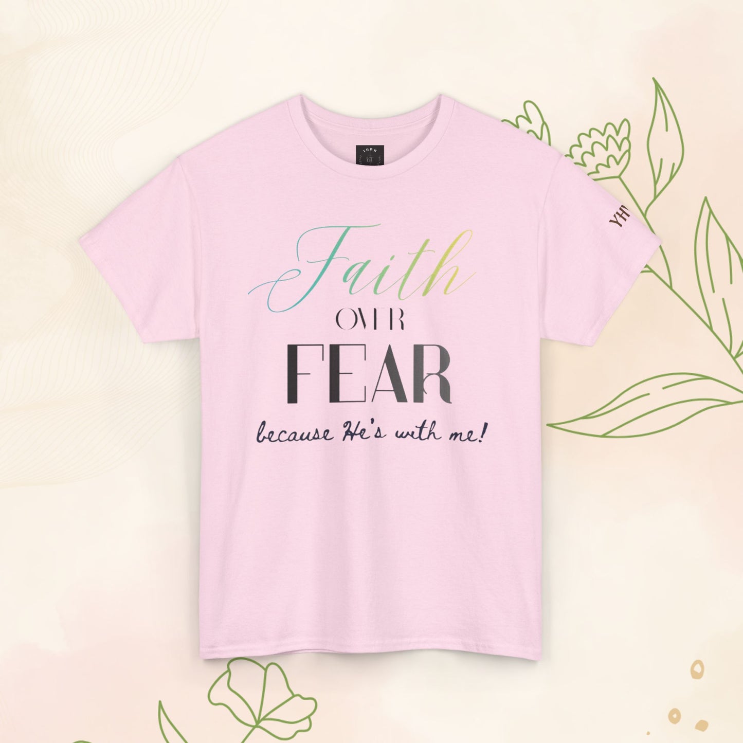 Faith over fear T-shirt