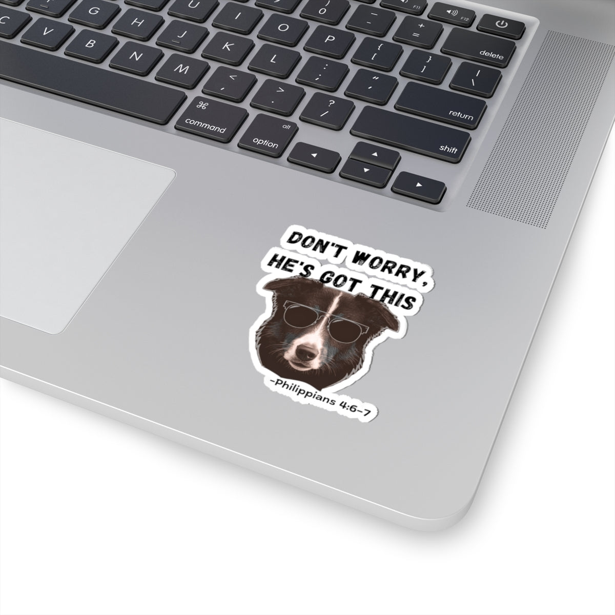 Don't Worry He's Got This - Dog Sticker (Philippians 4:6-7)