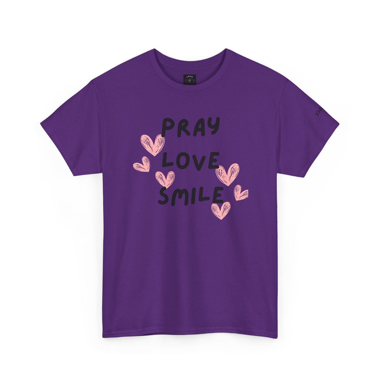 Adult  'Pray Love Smile' Tee — Christian Graphic T-Shirt with Pink Hearts (YHWH Back)