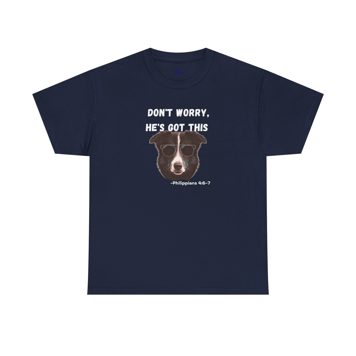 Dog T‑Shirt "Don't Worry, He's Got This" – Funny Faith Pet Tee