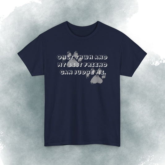 Graphic Tee — "Only God and My Best Friend Can Judge Me" Casual White T-Shirt