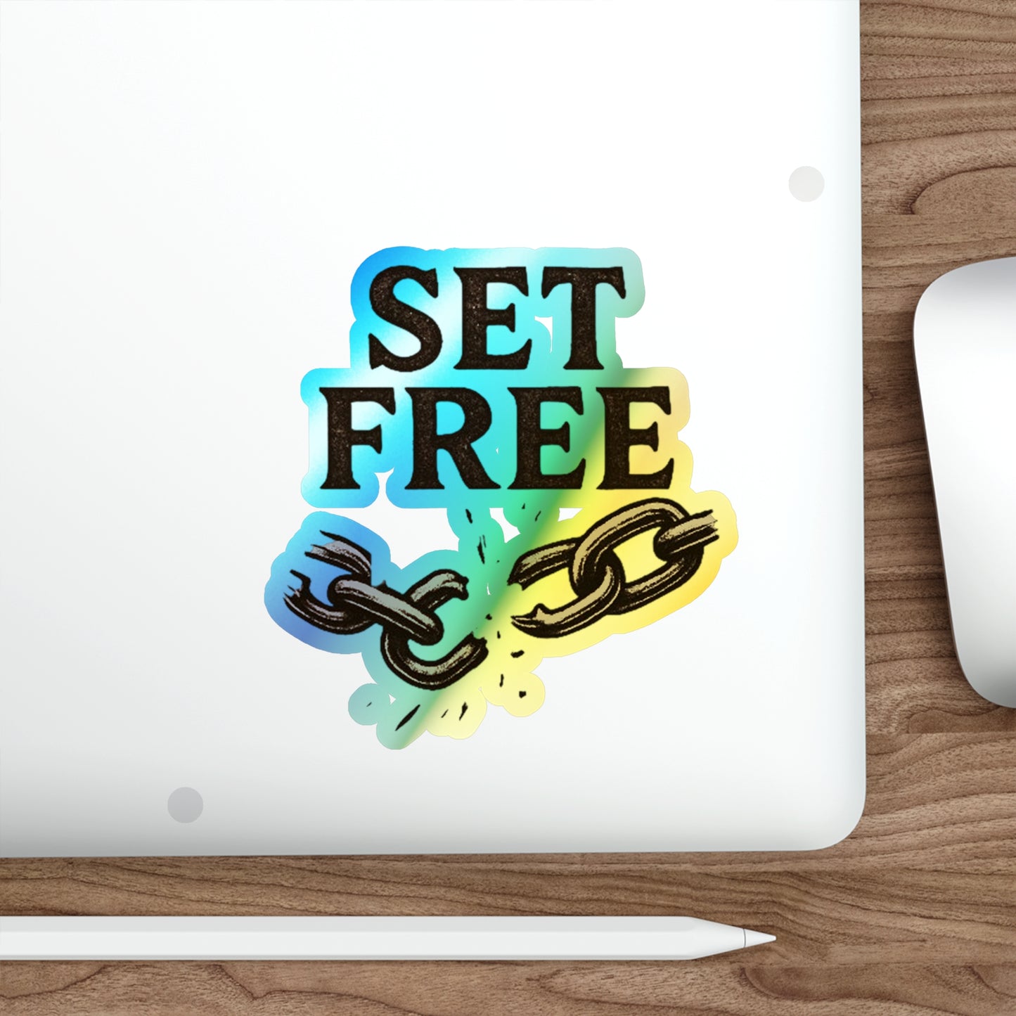 Holographic "Set Free" Die-Cut Sticker — holographic Broken Chain Sticker