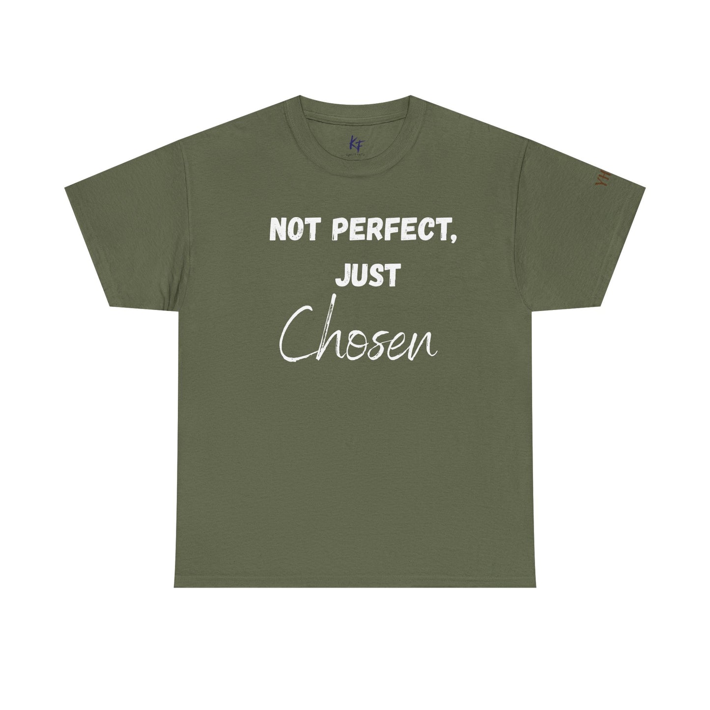 "Not perfect, just chosen" T-shirt