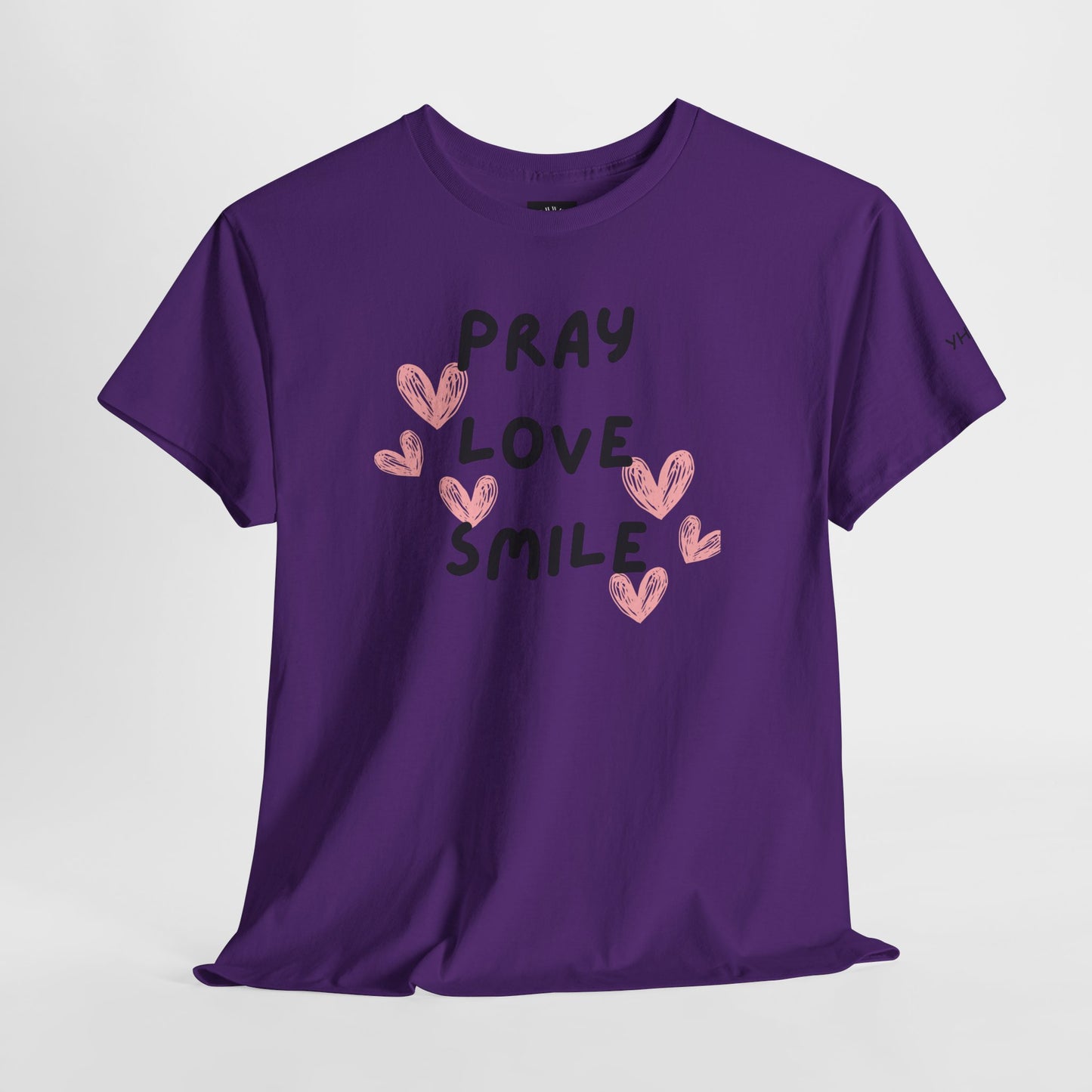 Adult  'Pray Love Smile' Tee — Christian Graphic T-Shirt with Pink Hearts (YHWH Back)