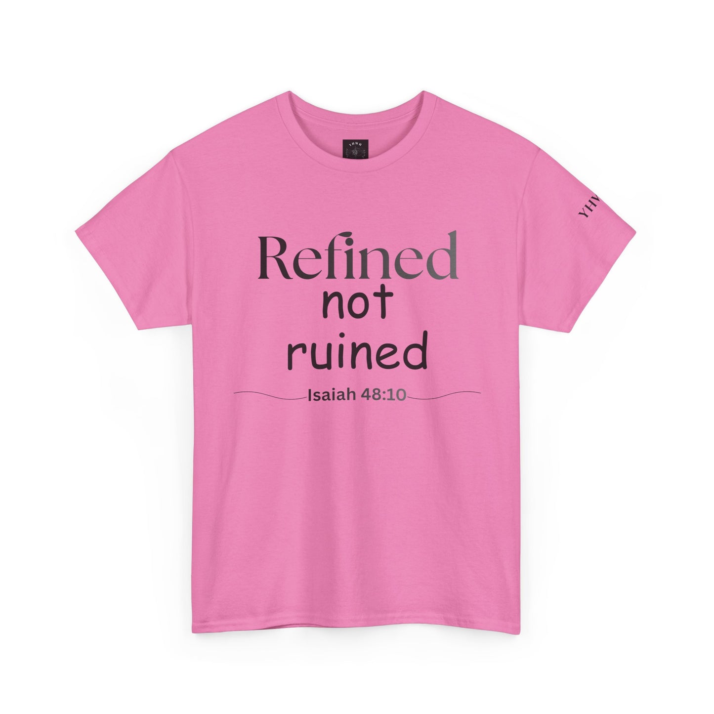Refined Not Ruined Tee — Isaiah 48:10 Inspirational Christian T‑Shirt