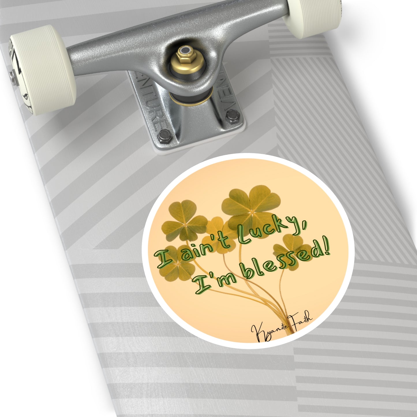 Blessed, Not Lucky Round Vinyl Sticker — St. Patrick’s Clover Faith Decal