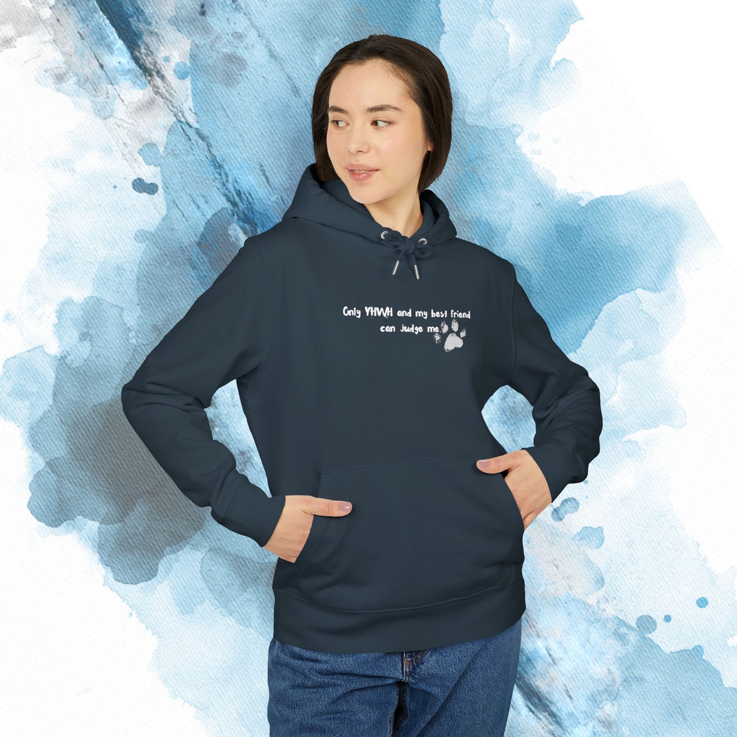 Only YHWH and my best friend can judge me Hoodie