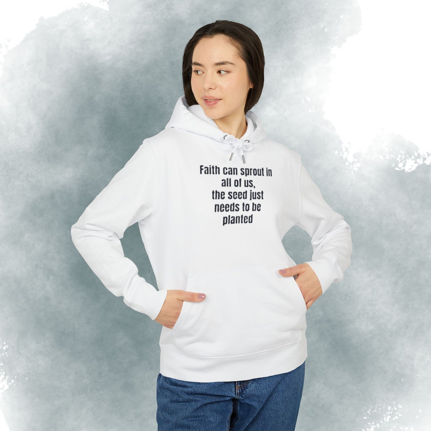 Faith Quote Hoodie — "Faith can sprout in all of us; the seed just needs to be planted"