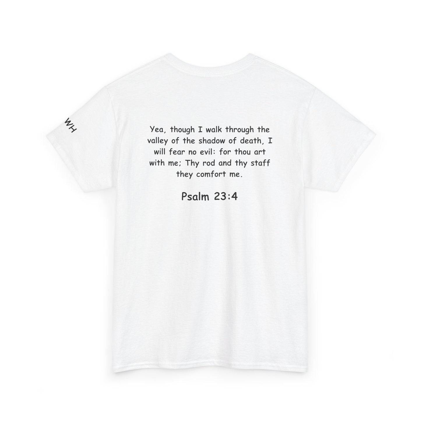 Psalm 23:4 Christian Tee — "I Will Fear No Evil, for YHWH Is With Me"