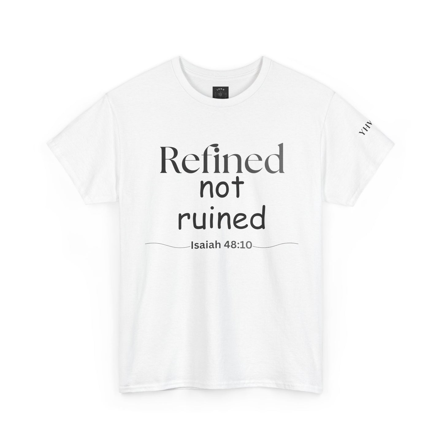 Refined Not Ruined Tee — Isaiah 48:10 Inspirational Christian T‑Shirt