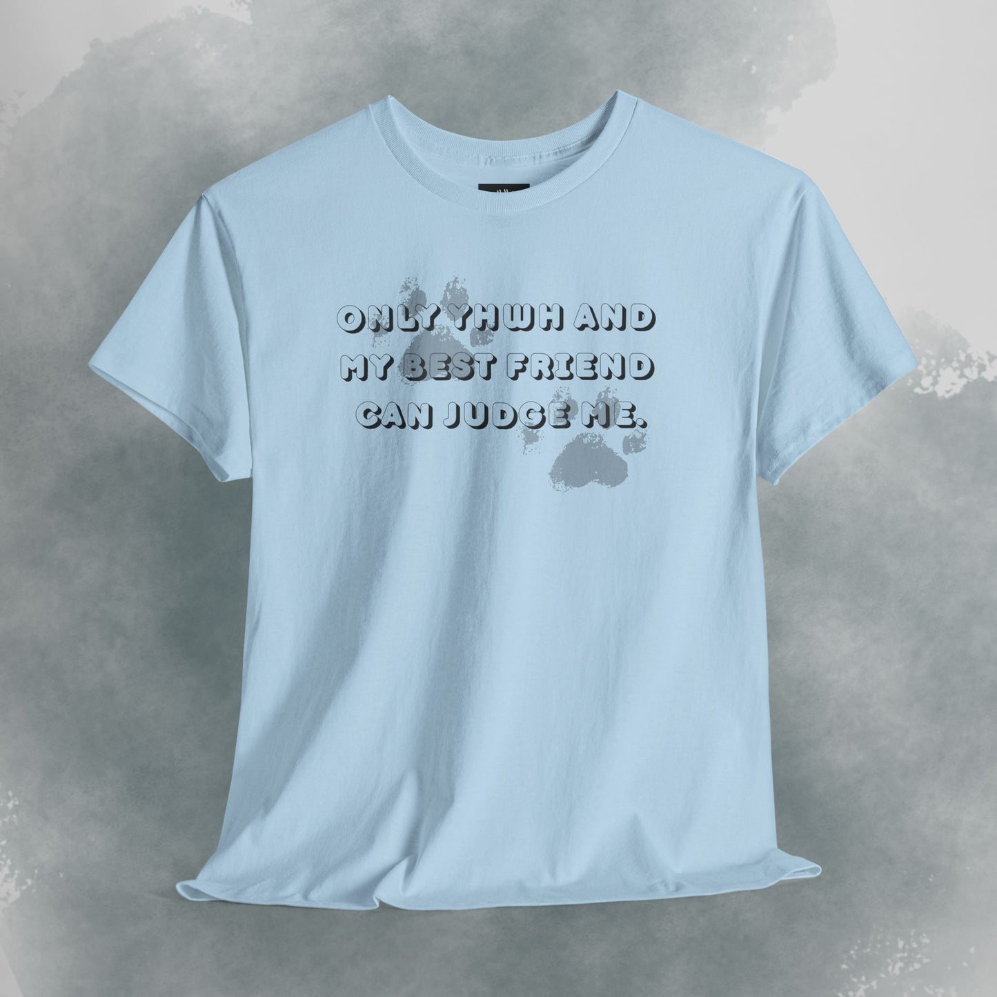 Graphic Tee — "Only God and My Best Friend Can Judge Me" Casual White T-Shirt
