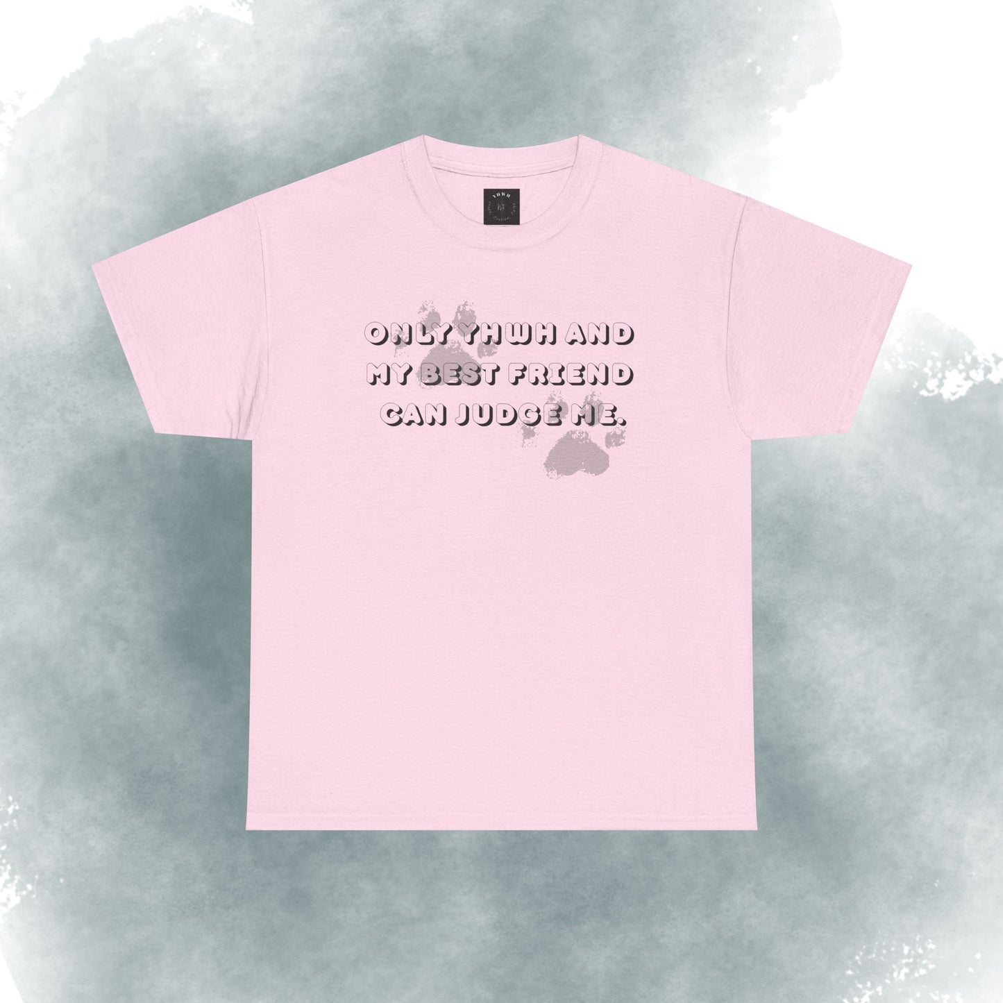 Graphic Tee — "Only God and My Best Friend Can Judge Me" Casual White T-Shirt