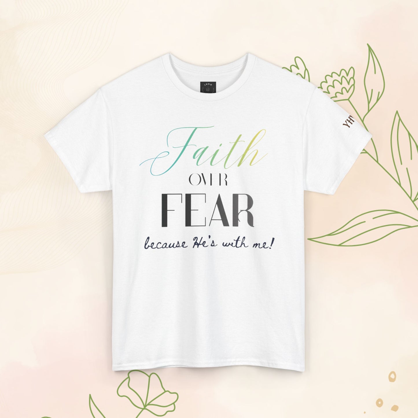 Faith over fear T-shirt