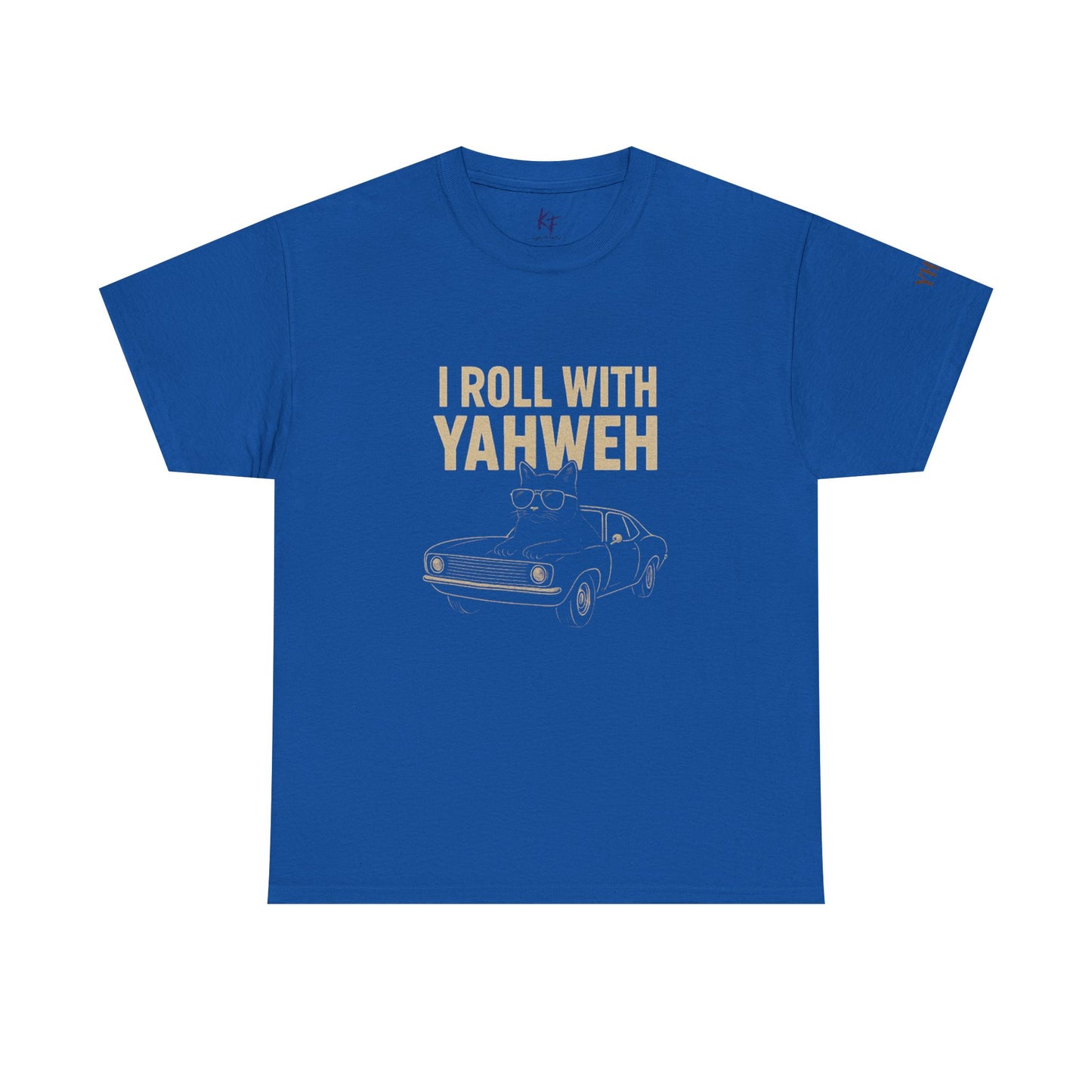 I Roll With Yahweh T-Shirt