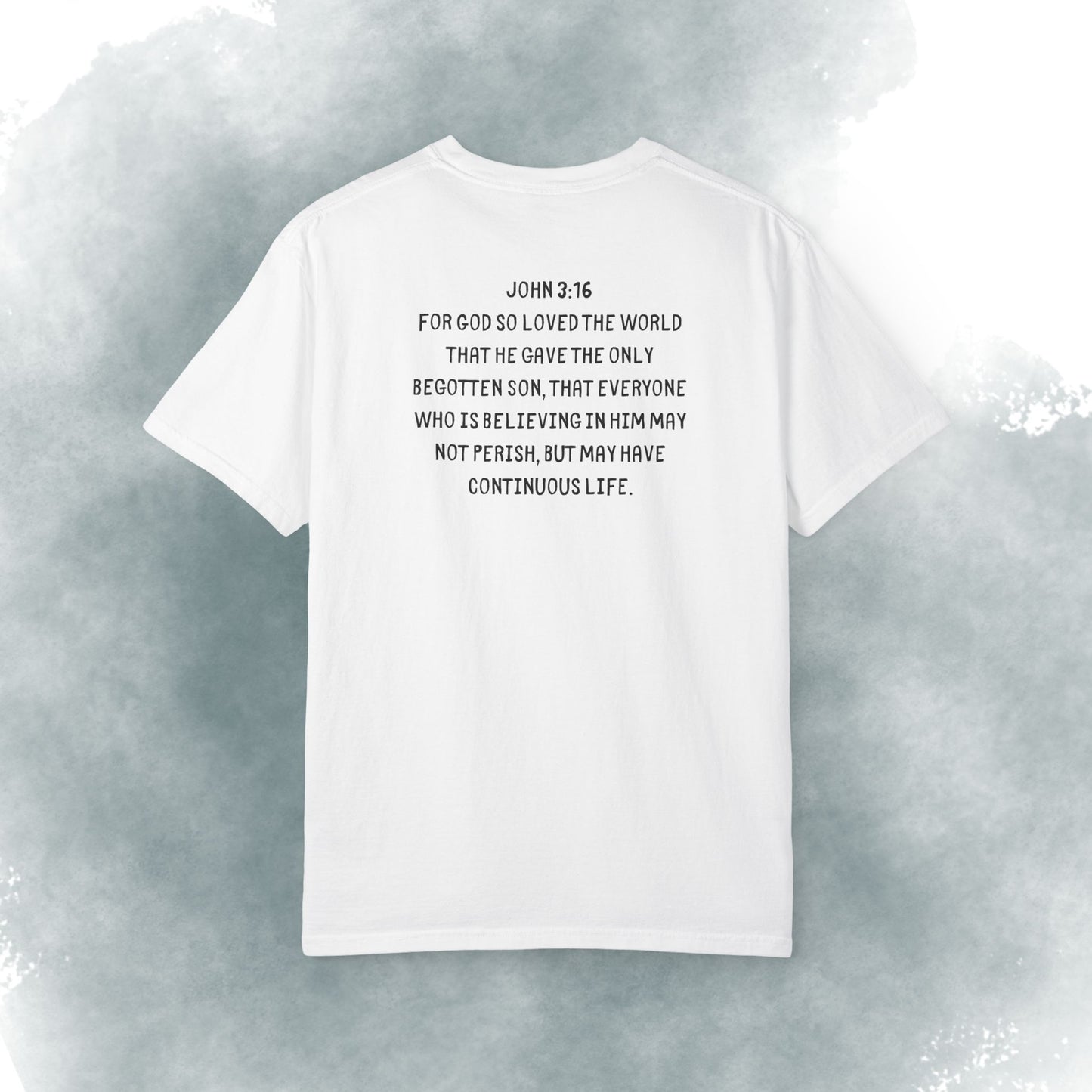 T-Shirt — "Dude, You Are So Loved" Christian Message Tee (John 3:16)