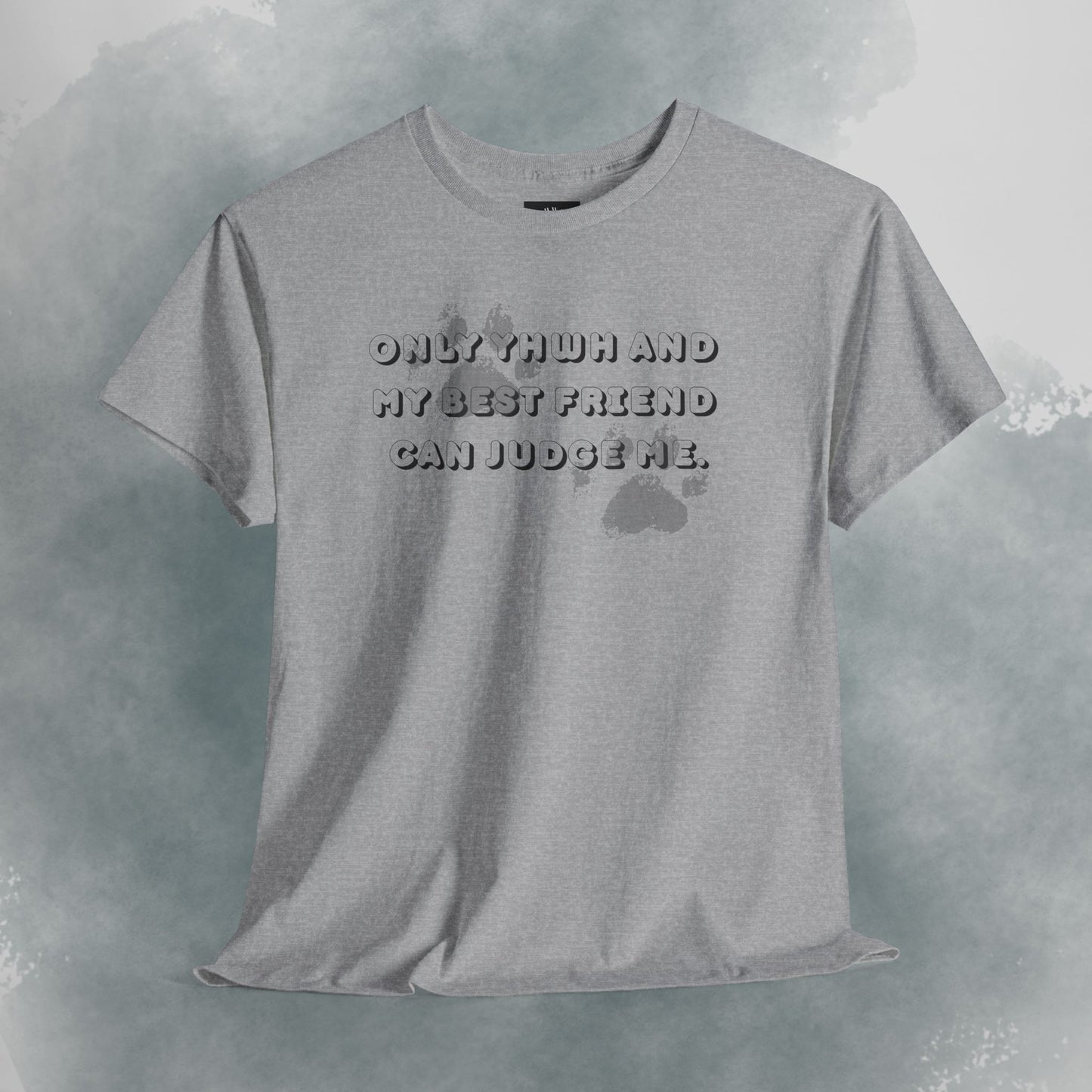 Graphic Tee — "Only God and My Best Friend Can Judge Me" Casual White T-Shirt