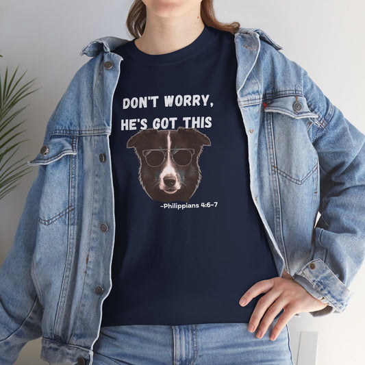 Dog T‑Shirt "Don't Worry, He's Got This" – Funny Faith Pet Tee