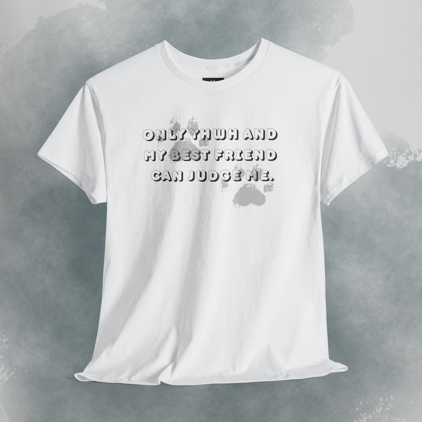 Graphic Tee — "Only God and My Best Friend Can Judge Me" Casual White T-Shirt